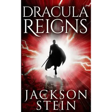 Dracula Reigns: A Paranormal Thriller
