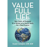 Value Full Life: Values, Growth, and Development for an Individual and an American Identity from a Clinical Perspective