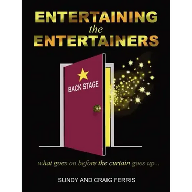 Entertaining the Entertainers: What Goes On Before the Curtain Goes Up