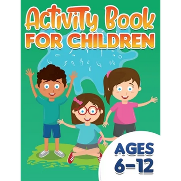 Activity Book For Children: ages 6-12