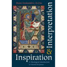 Inspiration and Interpretation a Theological Introduction to Sacred Scripture