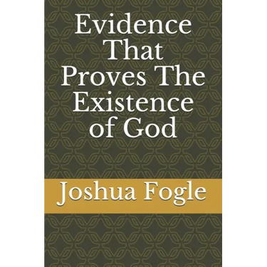 Evidence That Proves The Existence of God