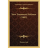 New Testament Holiness (1903)