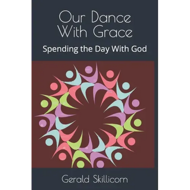 Our Dance With Grace: Spending the Day With God