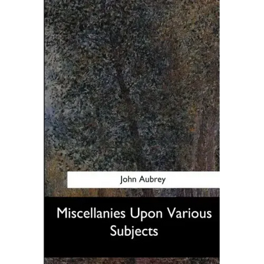 Miscellanies Upon Various Subjects