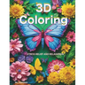 Stress Relief Relaxation Coloring: Adult Coloring Book: 3D Patterns, Animals, Flowers, Geometric Designs & More for Relaxation & Stress Relief.