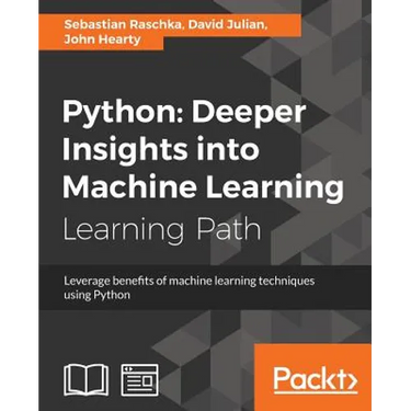 Python: Deeper Insights into Machine Learning