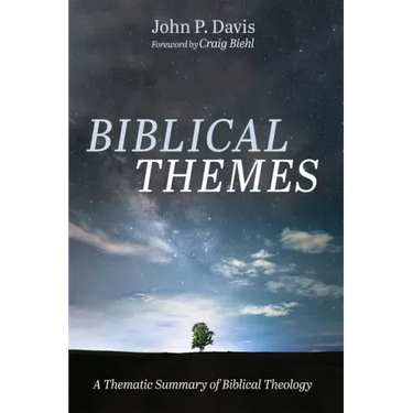 Biblical Themes: A Thematic Summary of Biblical Theology