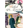 Wicked St. Louis