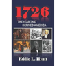 1726: The Year that Defined America