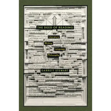 The Deed of Reading: Literature, Writing, Language, Philosophy