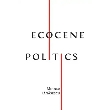 Ecocene Politics