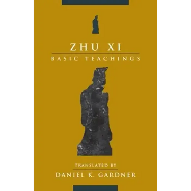 Zhu XI: Basic Teachings