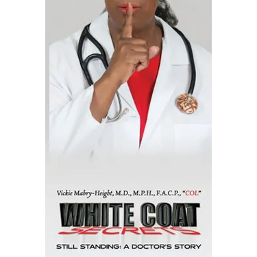 White Coat Secrets: Still Standing: A Doctor's Story
