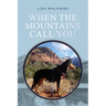 When the Mountains Call You