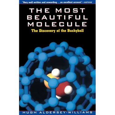The Most Beautiful Molecule: The Discovery of the Buckyball
