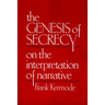 The Genesis of Secrecy: On the Interpretation of Narrative