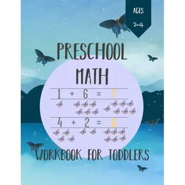 Preschool Math Workbook for Toddlers Ages 2-4: Number Tracing, Addition and Subtraction math workbook for toddlers ages 2-4