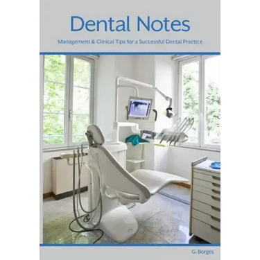 Dental Notes: Clinical and Management Tips