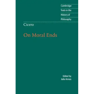 Cicero: On Moral Ends