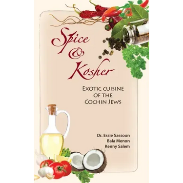 Spice & Kosher - Exotic Cuisine of the Cochin Jews