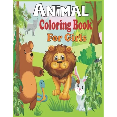 Animal Coloring Book For Girls: 40 cute animal designs to color - Stress Reliving Patters for cute girls
