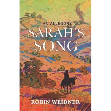 Sarah's Song (Historical Christian Fiction with In-Depth Bible study): An Allegory