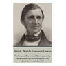 Ralph Waldo Emerson - Essays: "To be yourself in a world that is constantly trying to make you something else is the greatest accomplishment."