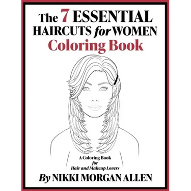 The 7 ESSENTIAL HAIRCUTS for WOMEN COLORING BOOK