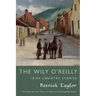 Wily O'Reilly: Irish Country Stories