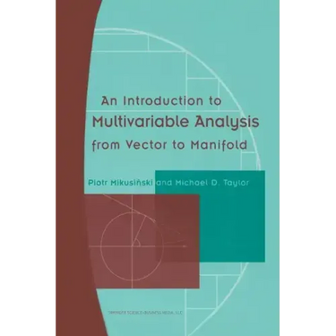 An Introduction to Multivariable Analysis from Vector to Manifold