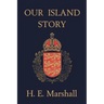 Our Island Story (Yesterday's Classics)
