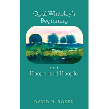 Opal Whiteley's Beginning and Hoops and Hoopla