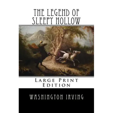The Legend of Sleepy Hollow: Large Print Edition
