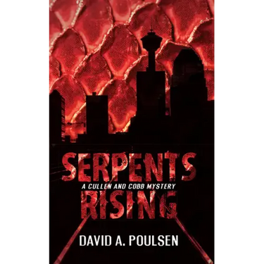 Serpents Rising: A Cullen and Cobb Mystery