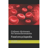 Culinary dictionary for hemochromatosis: Food encyclopedia