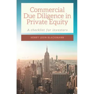Commercial Due Diligence in Private Equity: A checklist for investors