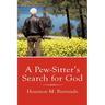 A Pew-Sitter's Search for God