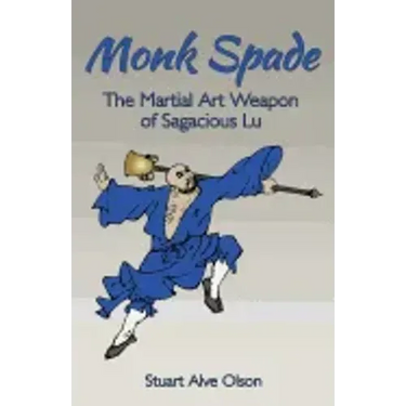 Monk Spade: The Martial Art Weapon of Sagacious Lu