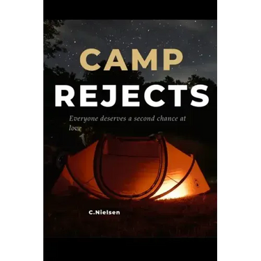 Camp Rejects: Everyone deserves a second chance at love