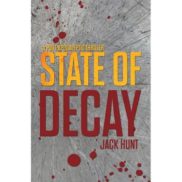 State of Decay - A Post-Apocalyptic Survival Thriller