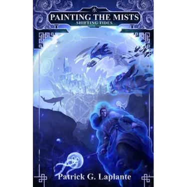 Shifting Tides: Book 7 of Painting the Mists