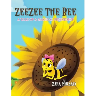 ZeeZee the Bee: A Tale of a Magical Friendship