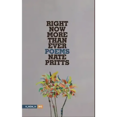 Right Now More Than Ever: Poems