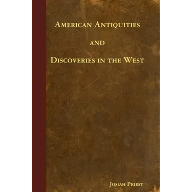 American Antiquities and Discoveries in the West