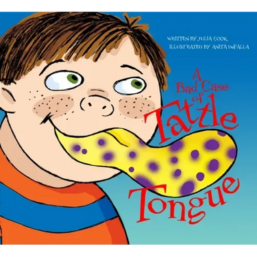 A Bad Case of Tattle Tongue