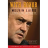 With Honor: Melvin Laird in War, Peace, and Politics