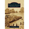 Farallon Islands: The Devil's Teeth