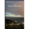 God Winks: Recognizing Divine Signals in Everyday Life