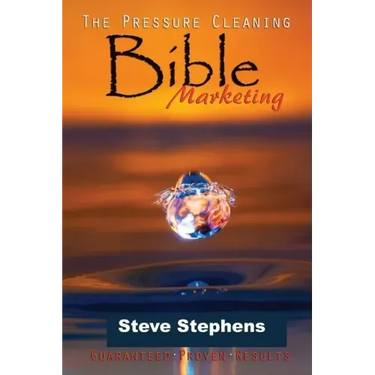 The Pressure Cleaning Bible: Marketing